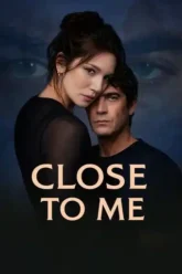 Vegamovies | Close to Me (2025)